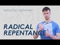 Marien verhaar radical repentance