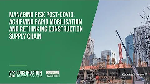 Managing risk post-COVID: Achieving rapid mobilisation and rethinking construction supply chain