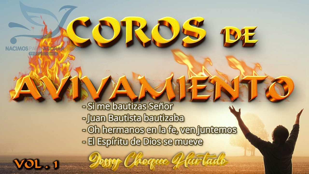 COROS DE AVIVAMIENTO VOL 1  PISTA 4  |  JOSSY CHOQUE
