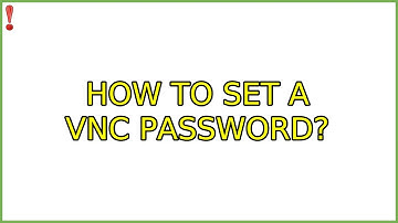 Ubuntu: How to set a VNC password?