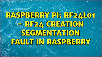 Raspberry Pi: RF24L01 - RF24 Creation Segmentation Fault in Raspberry (2 Solutions!!)