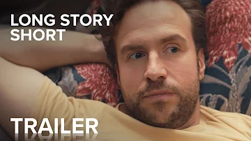 LONG STORY SHORT | Official Trailer | Paramount Movies