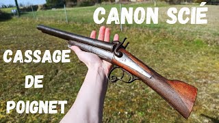 TIR AU CANON SCIÉ (CASSAGE DE POIGNET ?)