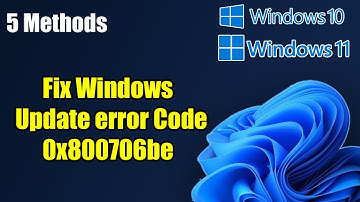 How to fix Windows update error Code 0x800706be in windows 11 10