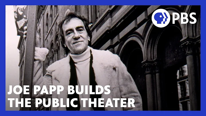 How Papp turned a dilapidated building into The Pu...