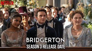 Bridgerton Season 3 Official Release Date | Bridgerton S3 Episode 1 Trailer