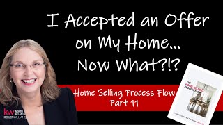 I Accepted an Offer on My Home Now What