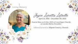 Funeral Mass of Joyce Loretta Letoille on 11-Dec-2025 at 9 am Upper Church at Lourdes Shrine , Ch.11