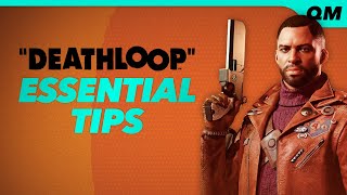 Deathloop Tips  14 Tips Every Player Should Know