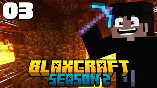 BlaxCraft S2: Episode 3 | HANAP NETHERITE!