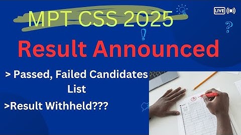 MPT Result Announced| Withhold Result| CSS-2025 Written Apply started