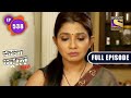 Crime Patrol Satark Season 2 - Can Hatred Make A Man Evil? - Ep 538 - Full Episode - 8 February 2022