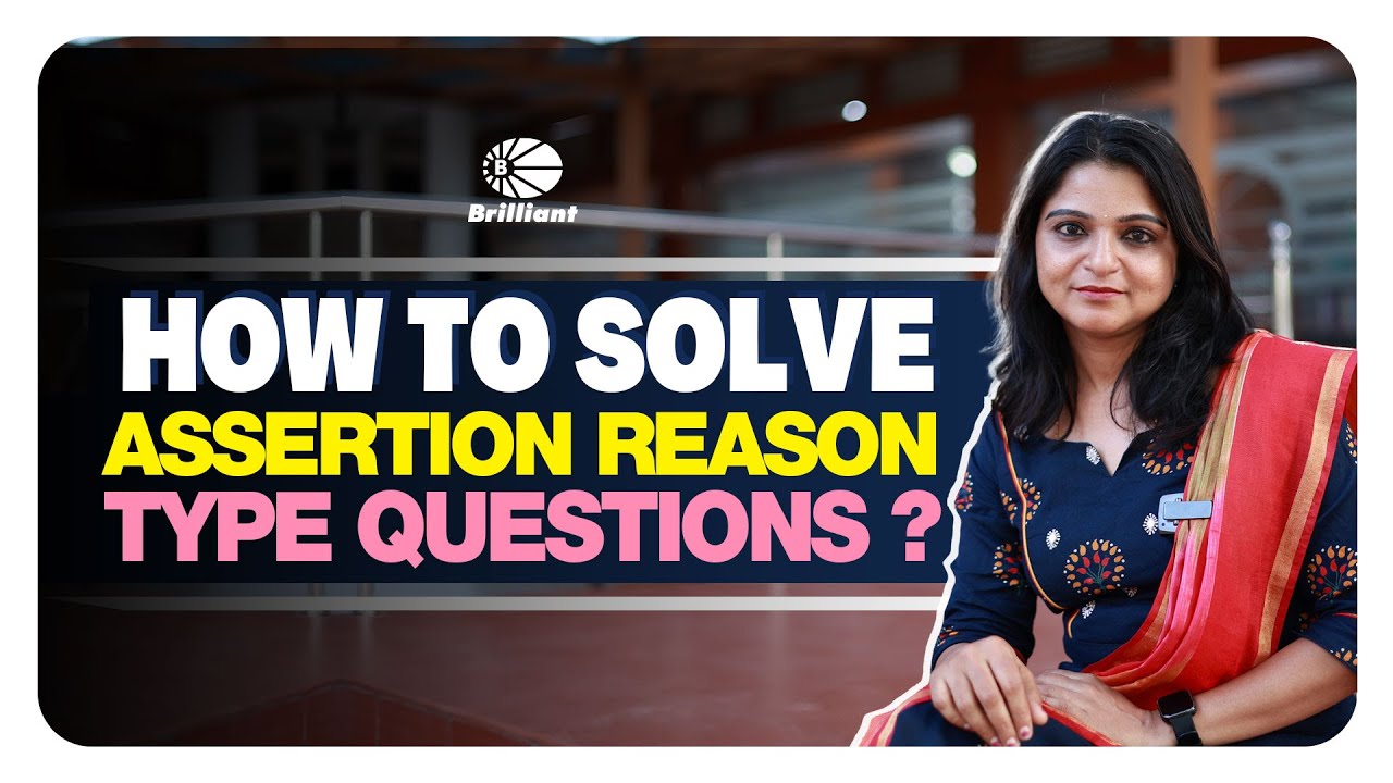 HOW TO SOLVE ASSERTION REASON TYPE QUESTION ? YouTube