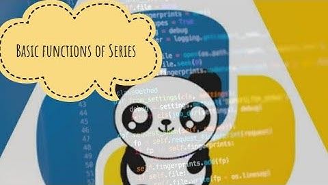 Basic functionalities of Pandas Series| Head| Tail| Size| Ndim