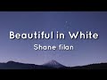 Shane filan - Beautiful in white (lyrics)