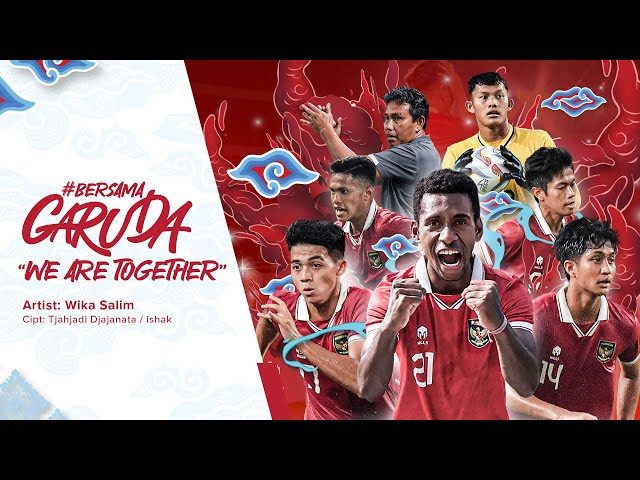 Official Video Clip Theme Song Timnas Indonesia - Bersama Garuda ‘We Are Together’ class=