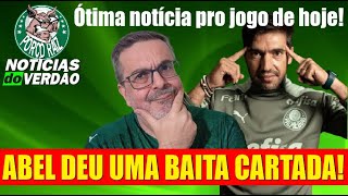 BELÍSSIMA CARTADA DO ABEL FERREIRA!! ÓTIMA NOTÍCIA PRA ESSA QUARTA!!