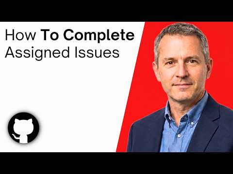 How To Complete Assigned Issues in Github