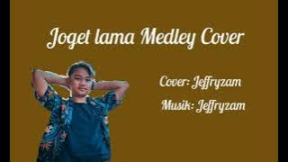 Joget lama Medley COVER by [jeffryzam]