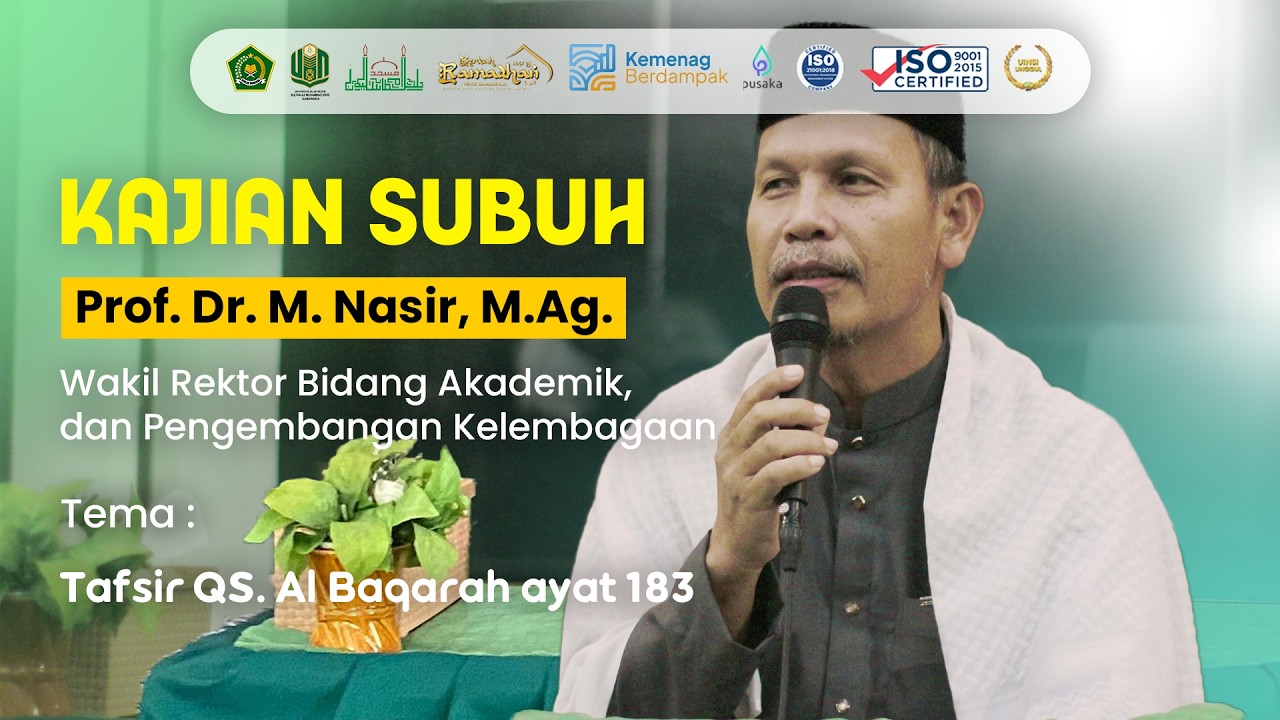 Tafsir QS Al Baqarah ayat 183 | Kajian Subuh Berkah Ramadhan 1447 H | Prof. Dr. M. Nasir, M.Ag.