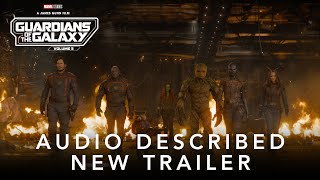 Marvel Studios’ Guardians of the Galaxy Vol. 3 | AUDIO DESCRIBED New Trailer