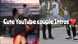 YouTube couple music video intros| YouTube intro compilation