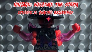 Lego Ninjago: Welcome The Storm - Episode 2: Chaotic Beginnings