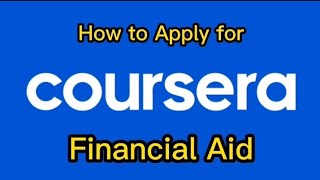 How to Apply for Coursera Financial Aid