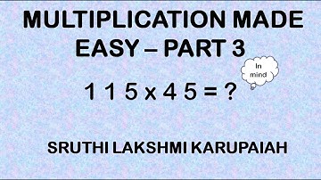 Multiplication Made Easy - Part 3 | Multiplication Tricks| Vedic Math Trick|Sruthi Lakshmi Karupaiah