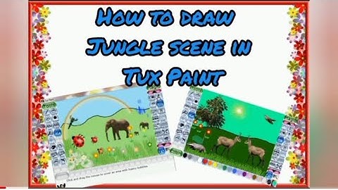 How to draw Jungle scene in Tux Paint| Computer| Laptop