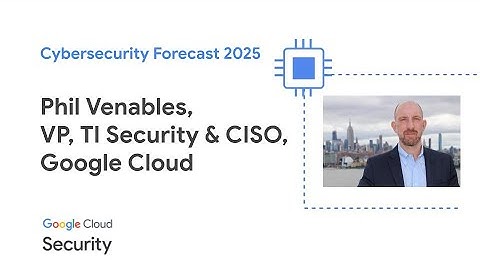 Cybersecurity Forecast 2025 with Phil Venables