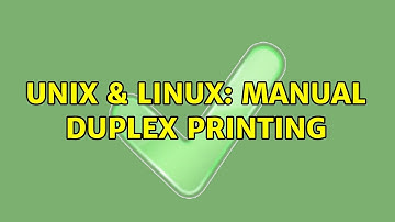 Unix & Linux: Manual Duplex printing (5 Solutions!!)