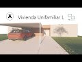 Explicación Paso por paso del Diseño de una de nuestras Viviendas