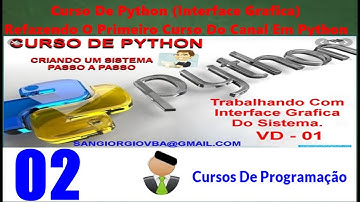Curso Programação - Refazendo O Primeiro Sistema Do Curso Em Python Tkinter  - 02