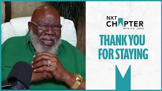 T.D. Jakes Honors the Fathers Who Stayed and Kept Fighting | NXT Chapter with T.D. Jakes
