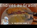 Endives au jambon ou chicons aux gratin un vrai plat chtimi qui rchauffe