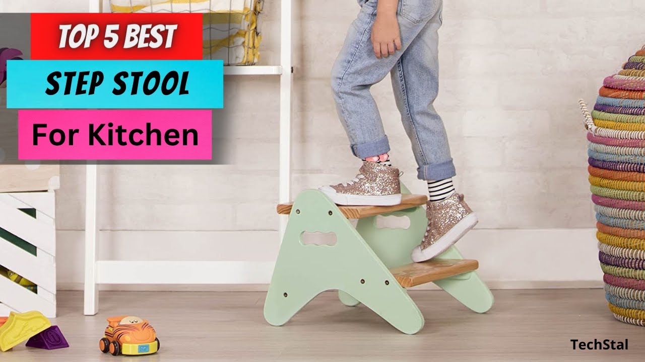 Top 5 Best Step Stool For Kitchen Best Step Stools for Your Kitchen