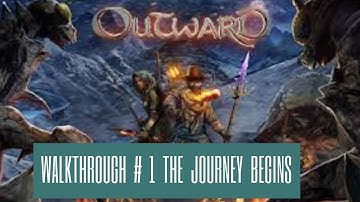 Outward - Walkthrough Part 1 - The Journey Begins