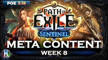 PoE Sentinel 3.18 - Meta Skills and Items Week 8 - Path of Exile - PoE Builds