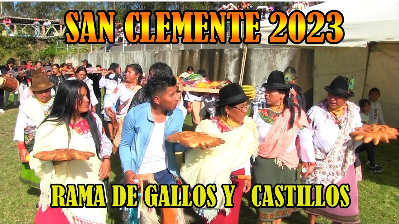 SAN CLEMENTE 2023 // RAMA DE GALLOS // IMBABURA ECUADOR
