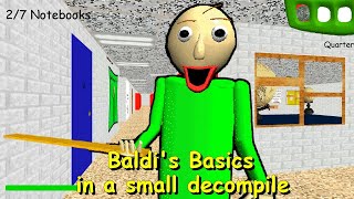 Baldi's Basics in a small decompile v1.1 - Baldi's Basics Mod