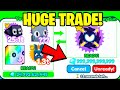 INSANE TRADE for 250 BILLION GEMS in Pet Simulator X!