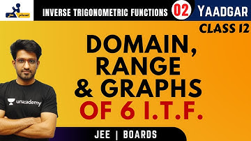 Inverse Trigonometric Functions 02 | Domain | Range | Graphs | JEE Planet | Aman Malik