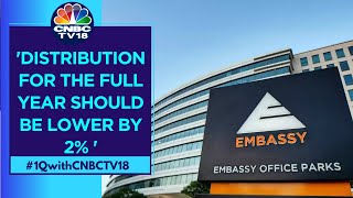 Office Space Requirements Will Increase 2x Over The Next Few Years: Embassy REIT | CNBC TV18