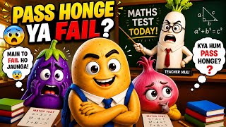 PASS HONGE YA FAIL? 😱 | Maths Test Mein Kaun Hoga Pass? 😨 | #vegetablecartoon #hindicartoon  