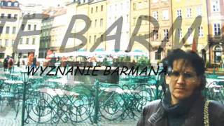 Video thumbnail of "WYZNANIE BARMANA."