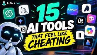 15 AI Tools That Feel Like Cheating
