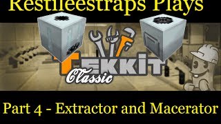 Tekkit Classic Part 4 - Extractor and Macerator