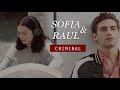 Criminal ||  Sofia & Raul (Control Z)