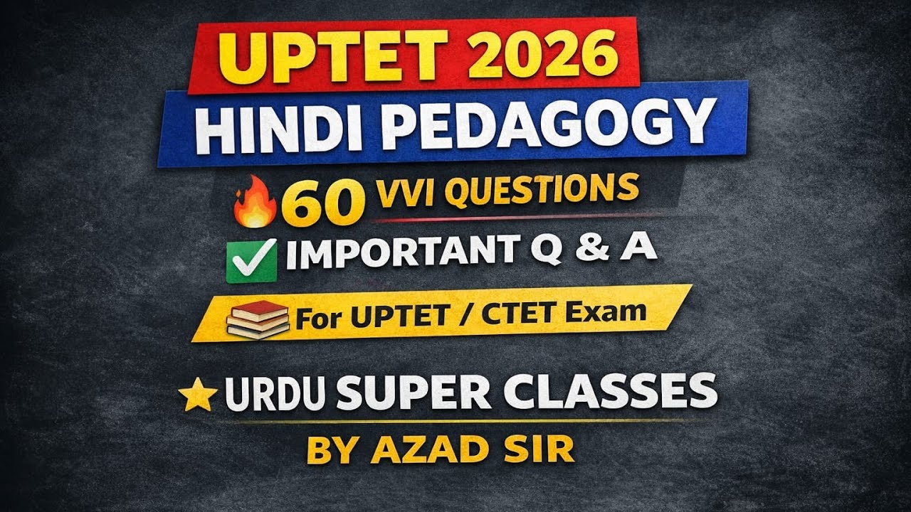 UPTET Hindi Pedagogy 60 VVI Questions | Urdu Super Classes by Azad Sir